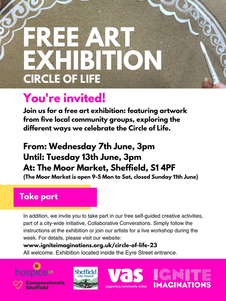 FREE ART EXHIBITION 
Come along and see artwork from five local community groups to explore the different ways we celebrate the Circle of Life. 
From Wednesday 7th June, at 3pm for a week, @TheMoorMarket.
@CompassionSheff @hospiceuk 
#SheffEvents #SheffieldisSuper #ArtExhibition