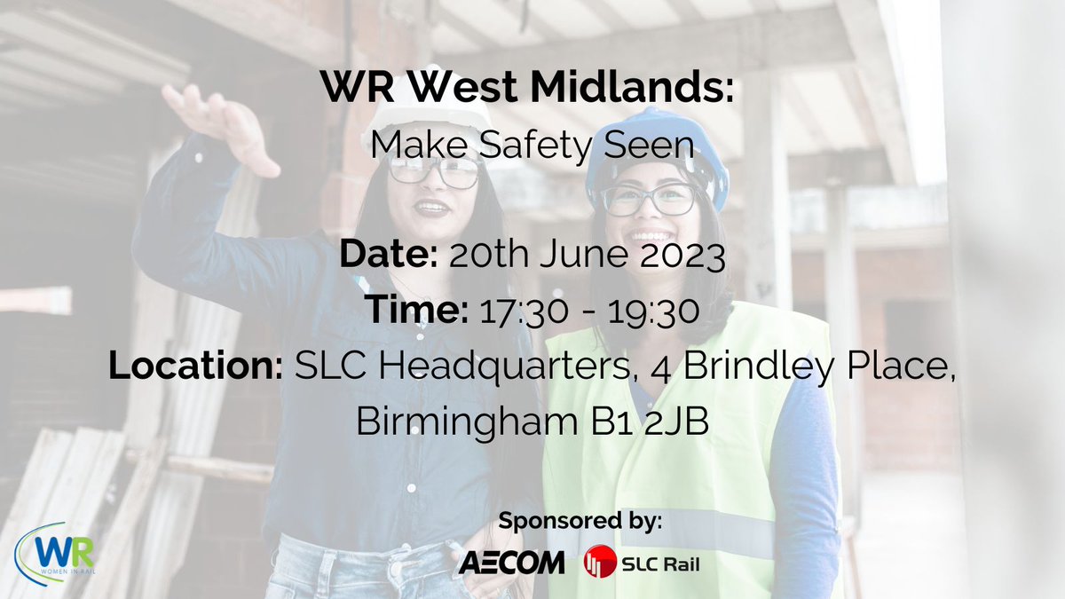 WR West Midlands invite you to their 'Make Safety Seen' event in advance of International Women in Engineering Day.

📅: 20th June | 17:30 - 19:30
📍: SLC Headquarters, 4 Brindley Place, B1 2JB

Register: womeninrail.org/events/wr-make…

Thank you to our sponsors @AECOM & @SLCRail