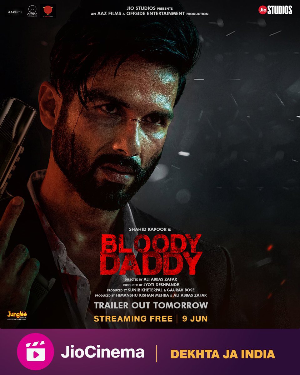 It's about to get really BLOODY!  #BloodyDaddy Trailer out TOMORROW! Dekhna zaroor 😎  #BloodyDaddyOnJioCinema on 9th June.

@iHimanshuMehra @shahidkapoor #JyotiDeshpande @SunirKheterpal @gauravbose_TVW @jiostudios @JioCinema @AAZFILMZ @teamoffside #TheVermillionWorld