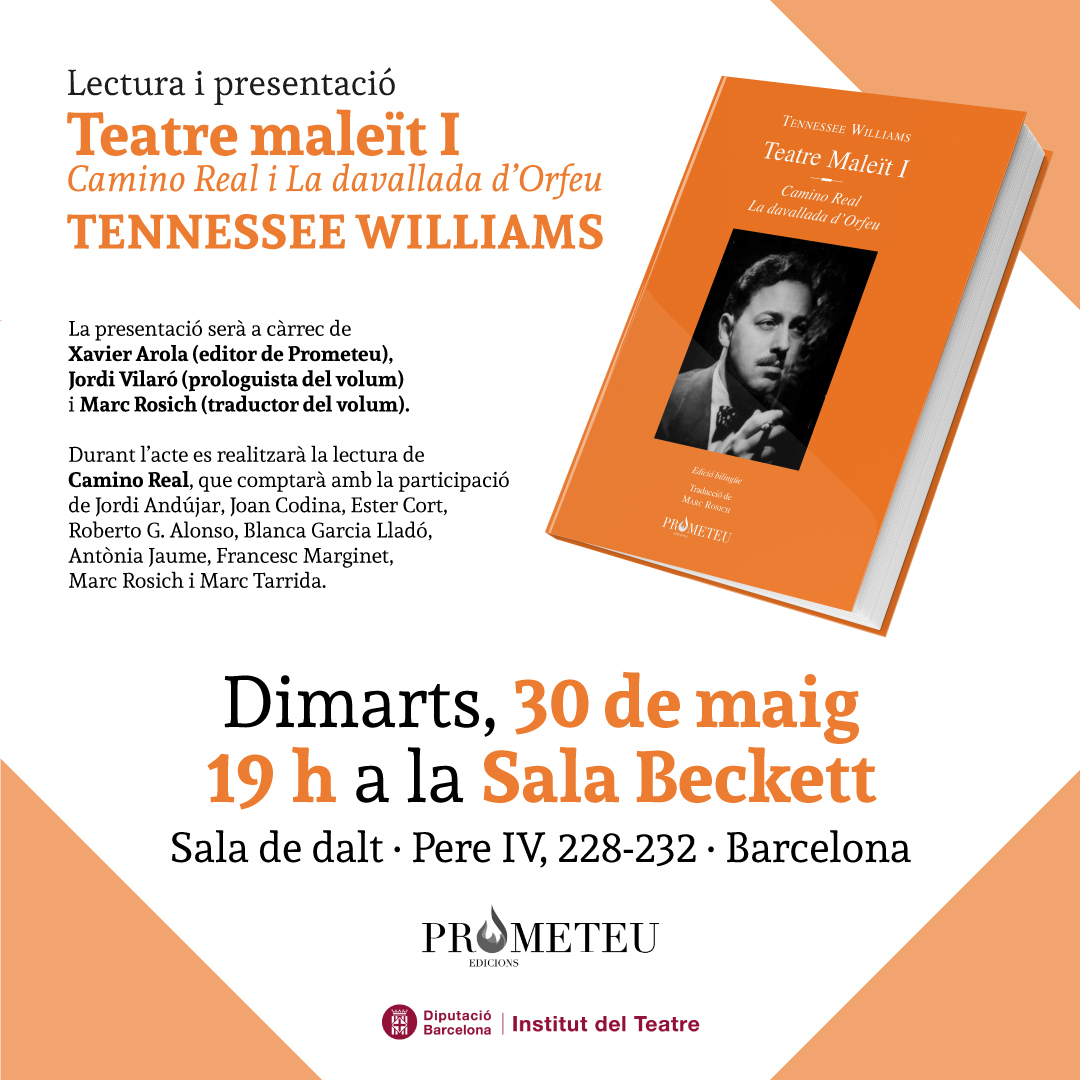 Prometeu Edicions (@prometeued) on Twitter photo I d’avui en vuit serem a la <a href="/salabeckett/">Sala Beckett</a> celebrant la publicació del primer volum del Teatre maleït de Tennessee Williams. Camino Real i La davallada d’Orfeu amb, entre d’altres, <a href="/marcrosich/">marc rosich</a> , <a href="/jordivilaro70/">Jordi Vilaró Berdusan</a> l’ <a href="/institutteatre/">Institut del Teatre</a> I d’avui en vuit serem a la <a href="/salabeckett/">Sala Beckett</a> celebrant la publicació del primer volum del Teatre maleït de Tennessee Williams. Camino Real i La davallada d’Orfeu amb, entre d’altres, <a href="/marcrosich/">marc rosich</a> , <a href="/jordivilaro70/">Jordi Vilaró Berdusan</a> l’ <a href="/institutteatre/">Institut del Teatre</a>