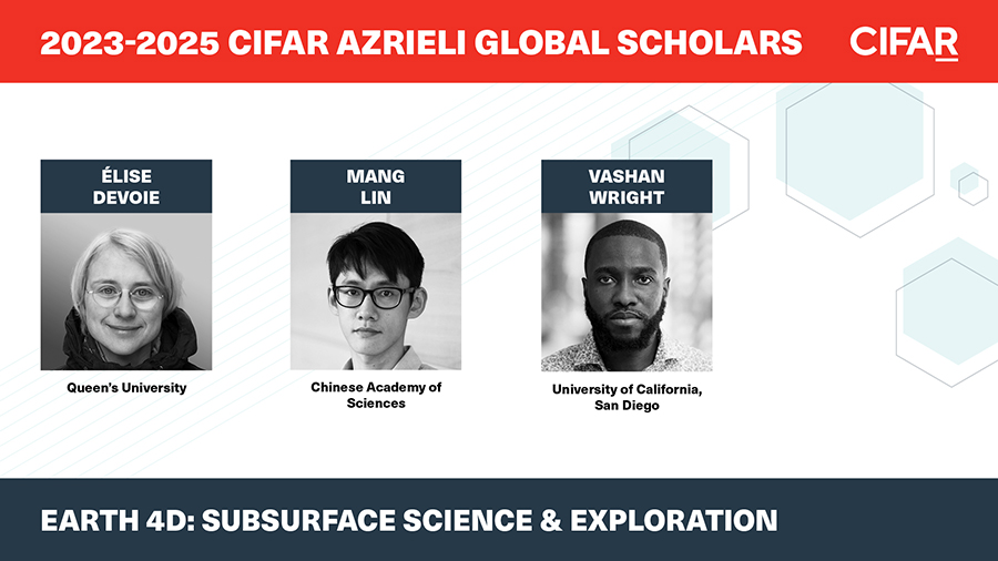 CIFAR_News's tweet photo. Élise Devoie (@Queensu), Mang Lin (@mlinchem) and Vashan Wright (@DrVasshe, @UCSanDiego) will be joining our Earth 4D: Subsurface Science &amp; Exploration program. https://t.co/0WosN6yBGv https://t.co/d3wj728lAu