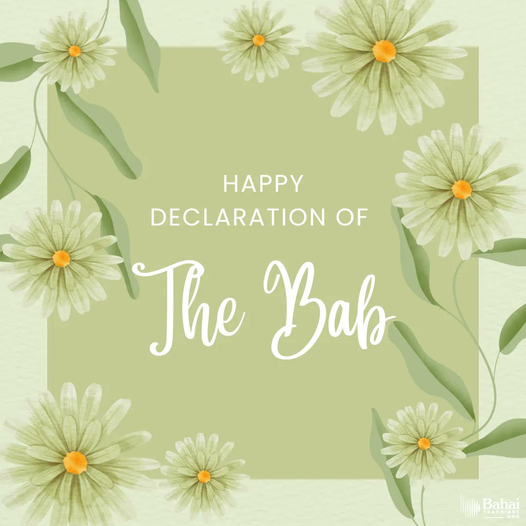 Bahai_Teachings's tweet photo. Happy Declaration of the Bab!
From the evening of May 23 Baha’is across the globe will celebrate the Declaration of the Bab, the forerunner of Baha’u’llah, the prophet and founder of the Baha’i Faith.
#Bahai #TheBab #BahaiFaith #DeclarationoftheBab https://t.co/pIOZAurAco
