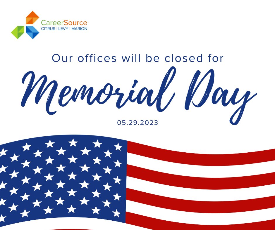 Our offices and career centers will be closed for Memorial Day, Monday, May 29. #HonorTheBrave