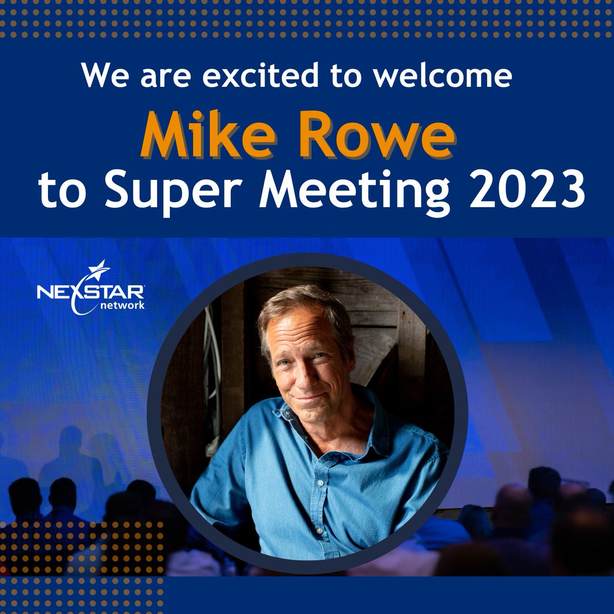 Exciting news, #NexstarMembers!  Mike Rowe from Discovery Channel’s “Dirty Jobs” will be our Super Meeting 2023 keynote speaker next October 3-6. See you soon in Phoenix!
#MembersFirst #NexstarNetwork #SuperMeeting2023 #BetterTogether