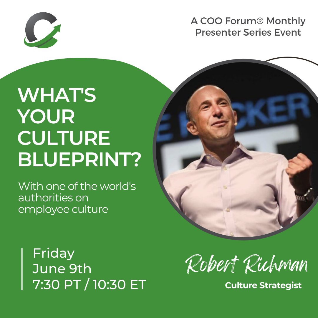 The COO Forum is excited to welcome one of the World's Authorities on Employee Culture, <a href="/robertrichman/">Robert Richman</a> to our Presenter Series.