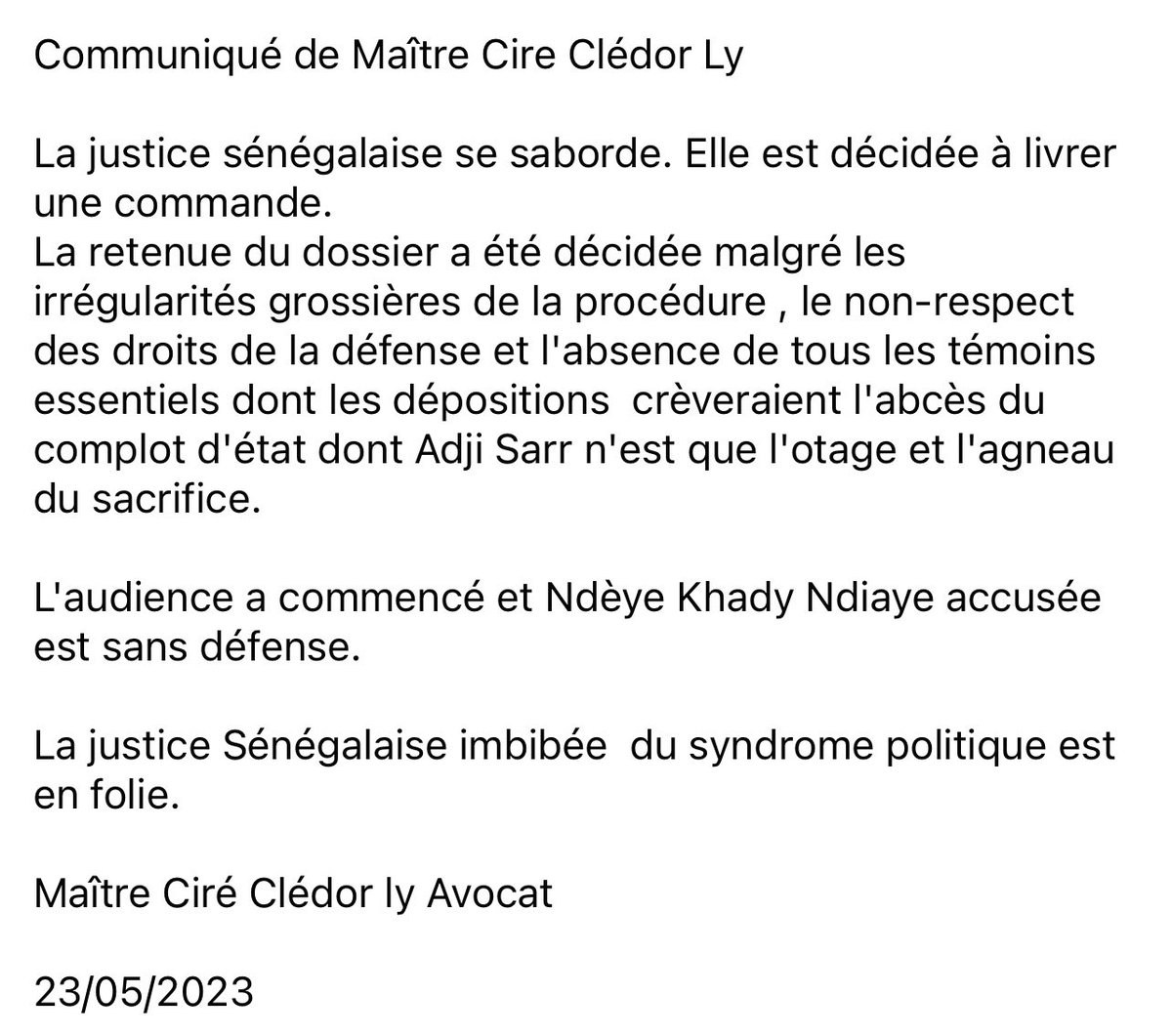 Communiqué de dénonciation de Maître Ciré Clédor ly Avocat de Ousmane Sonko
23/05/2023