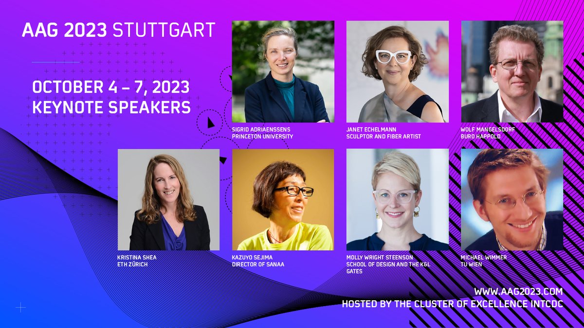 We are excited to announce the keynote speakers of the upcoming #AAG2023 Conference hosted by #IntCDC @Uni_Stuttgart Sigrid Adriaenssens Janet Echelman Wolf Mangelsdorf Kazuyo Sejima Kristina Shea Michael Wimmer Molly Wright Steenson Tickets & info: aag2023.com
