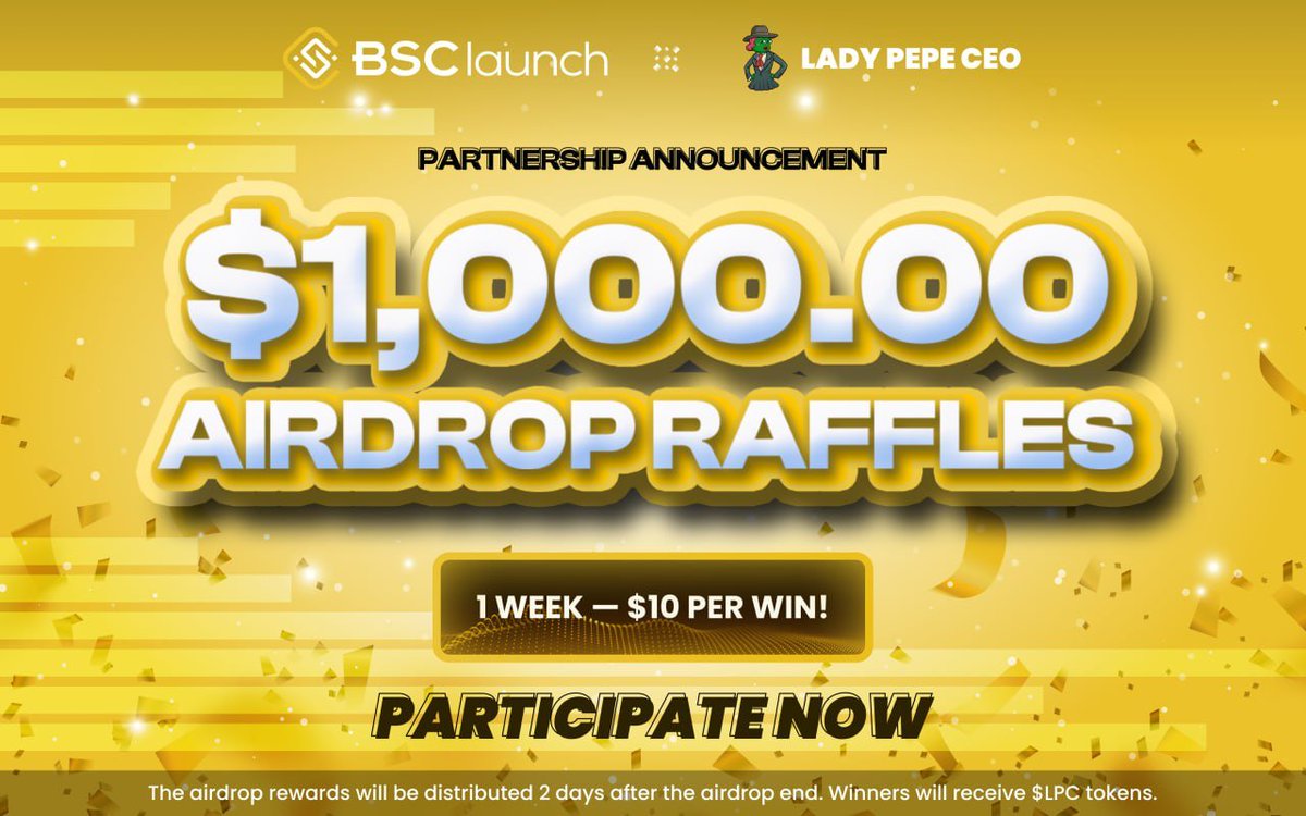 BSCLaunch Establish Partnership With <a href="/LadyPe_pe/">Lady Pepe CEO</a> + 1,000.00 USD in $LPC Up To Grabs! 🌠

🪙 Rewards: $1,000 in $LPC for 100 luckiest users

⏳ Event Duration: Start now and end on May 29, 2023

💰 Reward method: Raffle

COMPLETE TASKS: t.me/Bsclaunchchann…

#BSClaunch #Airdrop