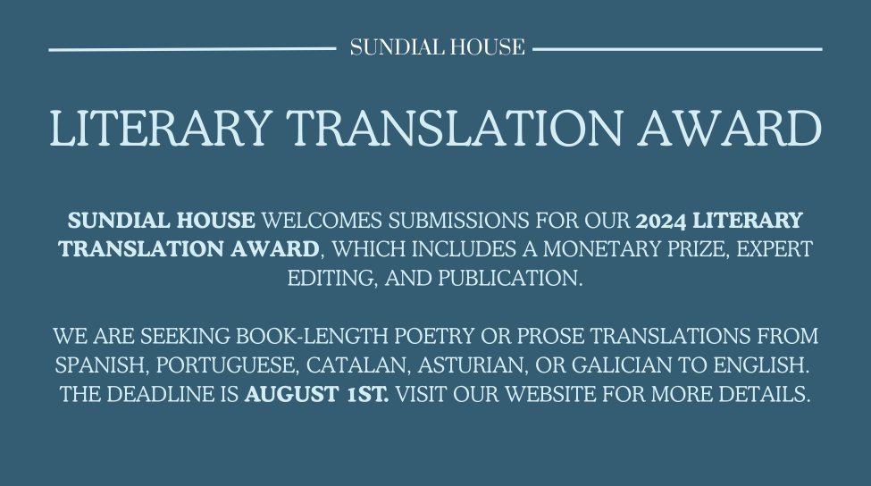 The submission period for our Literary Translation Awards ends on August 1st! 
Send us your translations of Spanish, Portuguese, Catalan, Asturian, or Galician to English. We are particularly interested in lesser-known authors. 
See our website for more details.