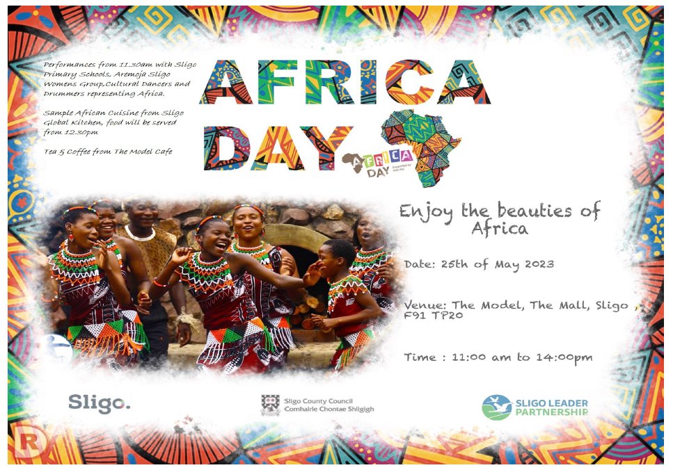 Africa Day 2023 offers a display of arts, dance, dress and more. Featuring Schools, Aremoja Women’s group, and Sligo African drummers’ band.
Global Kitchen will be serving food. 11am-2pm, The Model, The Mall, Sligo.

#Sligo #AfricaDay2023