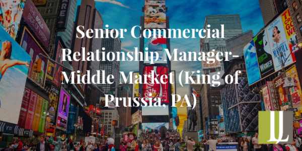 LJPStaffing's tweet photo. Job opportunity! Senior Commercial Relationship Manager- Middle Market - #KingofPrussia. https://t.co/z0do4Ji7Xv https://t.co/MwKMkxctTE