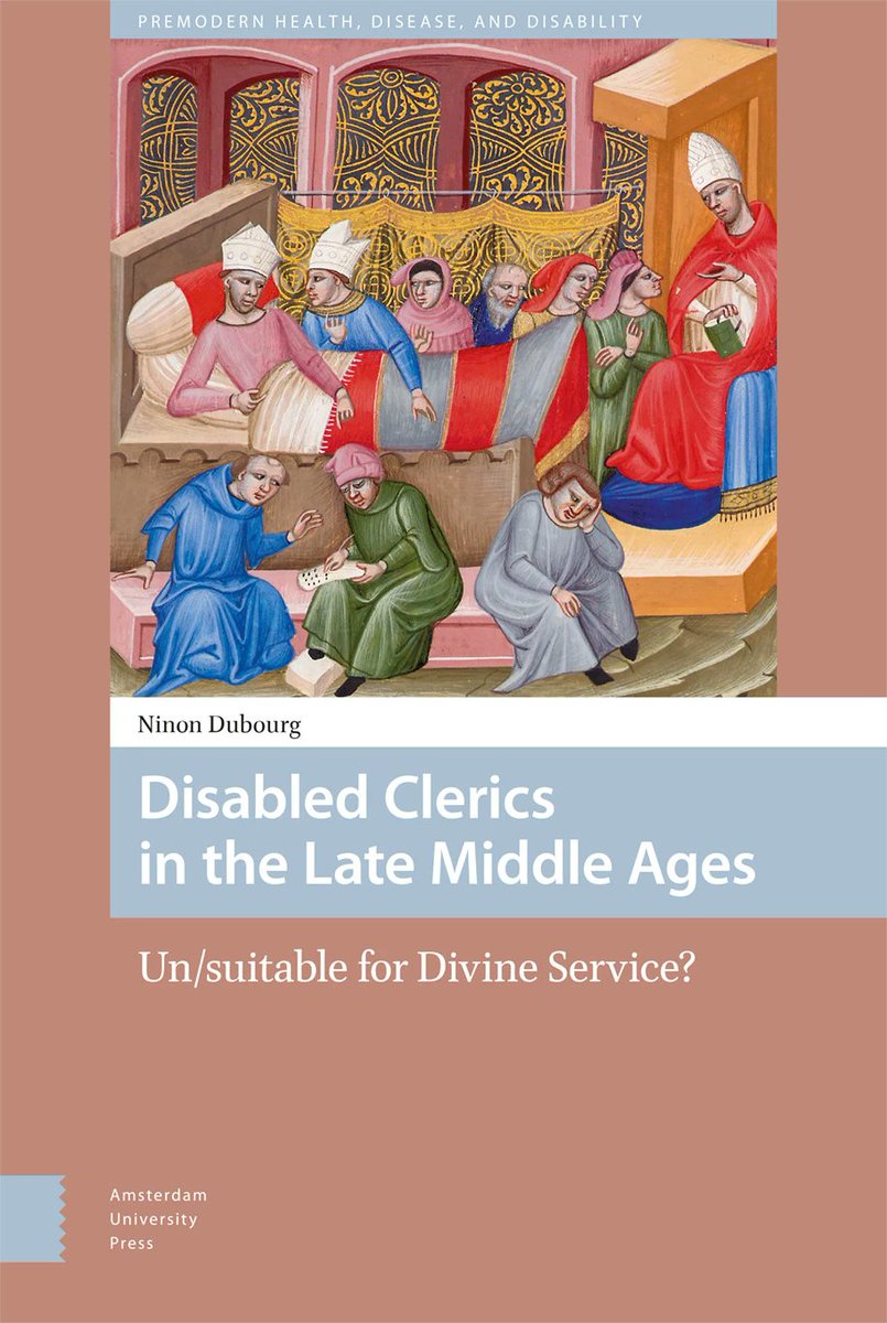 NinonDubourg's tweet photo. New book - Disabled Clerics in the Late Middle Ages, by Ninon Dubourg (@NinonDubourg), pub. by @AmsterdamUPress 

More info and #dishist publications on https://t.co/6m7cIVA9Jz https://t.co/qNtucStKh6