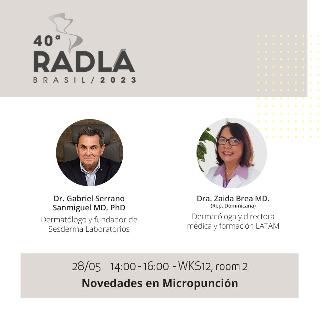 Save the date! Del 27 al 30 de mayo participaremos en una nueva edición de #radla2023 🇧🇷
Visita nuestro STAND 26 y no te pierdas nuestro simposio sobre micropunción, junto a la Dra. Zaida Brea de Rep. Dominicana
#congresos #dermatologia #latam