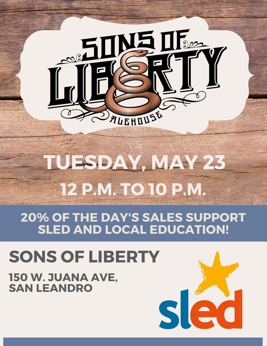 Happening Today-Sons of Liberty Alehouse (SOLA) in San Leandro will donate 20% of the day's profits to SLED. Enjoy fantastic food and drinks at Sons of Liberty San Leandro. 12 p.m. to 10 p.m. - you can do lunch AND dinner and happy hour in between. 

We hope to see you there!