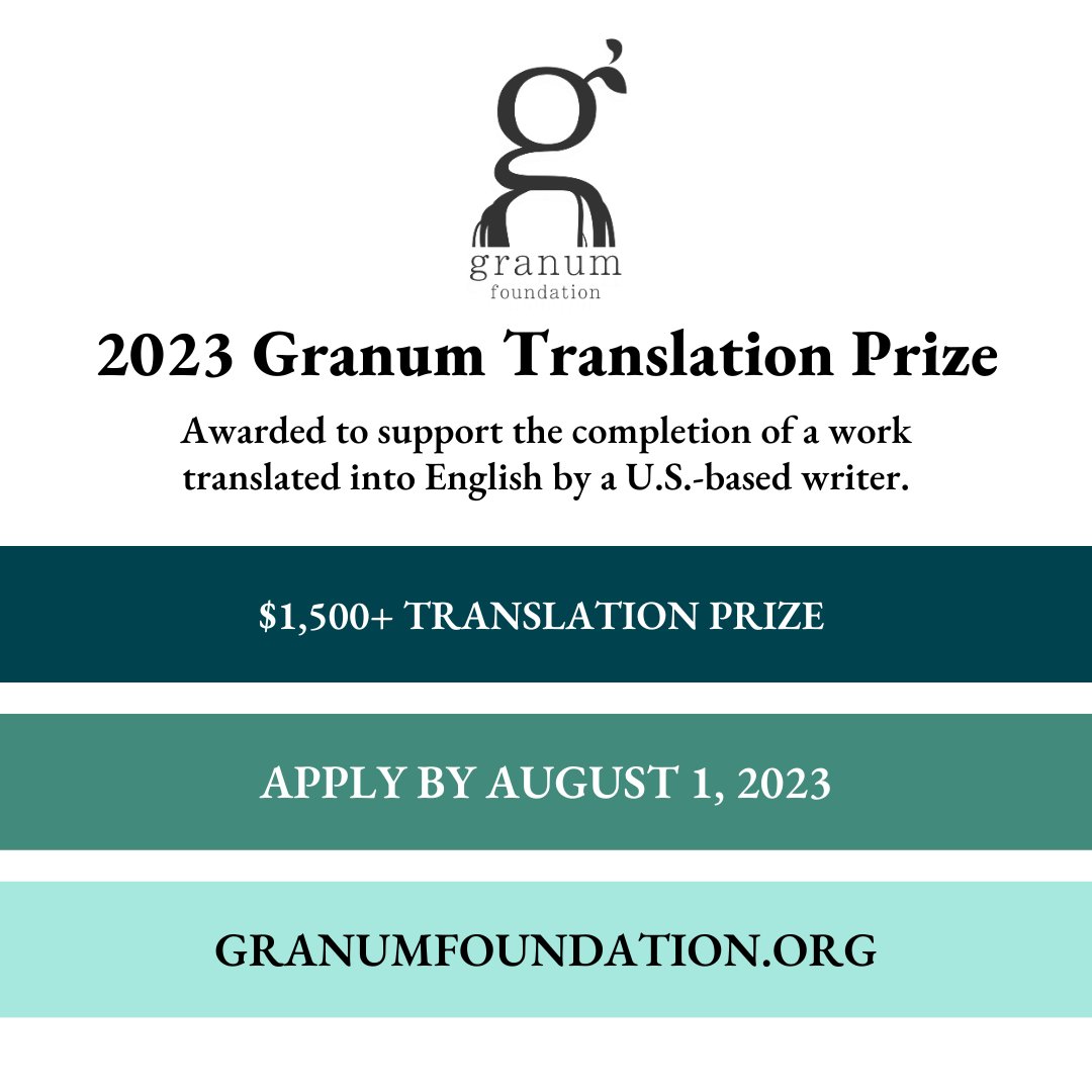 Literary #translators: Check out the 2023 Granum #Translation Prize! This $1,500+ prize will be awarded to support the completion of a work translated into English by a U.S.-based #writer. Learn more and apply by August 1 at bit.ly/3oZ3Ezu!