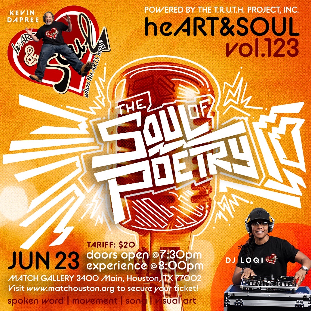 On June 23rd get ready for another installment of heART&SOUL Vol. 123: The Soul of Poetry featuring . Visit linktr.ee/truthprojecthtx to secure your ticket today. 

#affirmations #blackcreatives  #soulofpoetry #openmic #lgbtqia  #poetry #spokenword #thingstodoinhouston