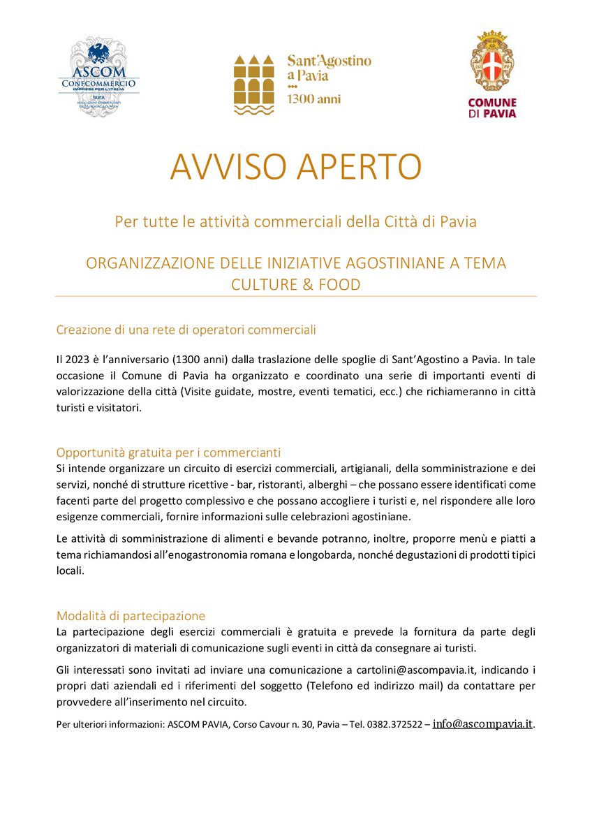 📷AVVISO per la creazione di una rete di operatori commerciali finalizzata all’accoglienza dei turisti che parteciperanno alle iniziative legate ai 1300 anni dalla traslazione delle spoglie di Sant’Agostino a Pavia.
PER INFO: 📷0382372522 oppure 📷info@ascompavia.it