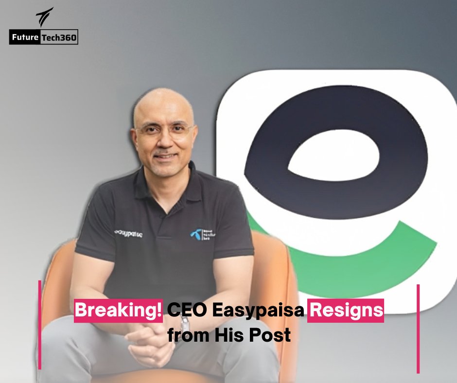 futuretech36's tweet photo. Breaking! CEO Easypaisa Resigns fom his post
#easypaisa #resignation #bs2DMkiu https://t.co/TCARPUuYtr