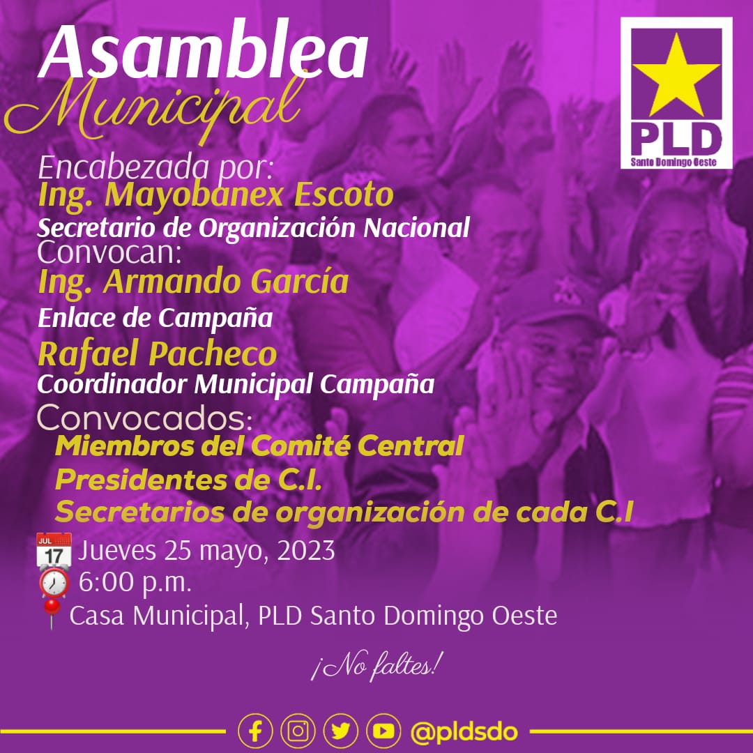 PLDSDO's tweet photo. Convocatoria || Asamblea Municipal del #PLDSantoDomingoOeste,
encavezada por:
Ing. Mayobanex Escoto, titular de la Secretaría de Organización.
@abelmartinezd.
¡No faltes!
#PLDSantoDomingoOeste ✨
#PLDSDOdePie 💫
#AbelPresidente #PorUnMejorCamino https://t.co/0CCBOiMbx0