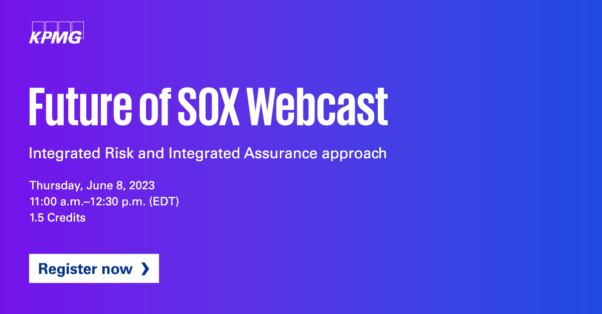 KPMG_US: Join KPMG US for our latest webcast in the Future of SOX Webcast series focusing on Integrated Risk and Integrated Assurance approach. Click to register now! ow.ly/OWkV50Or2wW
