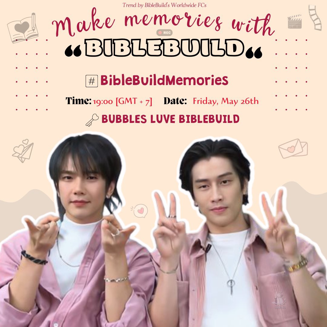 Our memories with you mean a lot to us and we hold them close to our heart. Wherever we go, our memories from our safest place will always be with us.✨

🗓️ May 26th
⏰ 7PM🇹🇭 2PM 🇵🇱
#️⃣ BibleBuildMemories 
🔑 BUBBLES LUVE BIBLEBUILD

#BibleBuild #ฟองอากาศของไบเบิ้ลบิว #ไบเบิ้ลบิว
