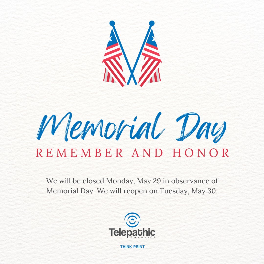 TelepathicGrap1's tweet photo. We will be closed Monday, May 29th in observance of Memorial Day. We will resume working normal business hours on Tuesday, May 30th.

#memorialday #memorialdayweekend #memorialday2023 #thinkprint #printing #telepathicgraphics #printingcompany #memorialmay https://t.co/loz3j1GdP4