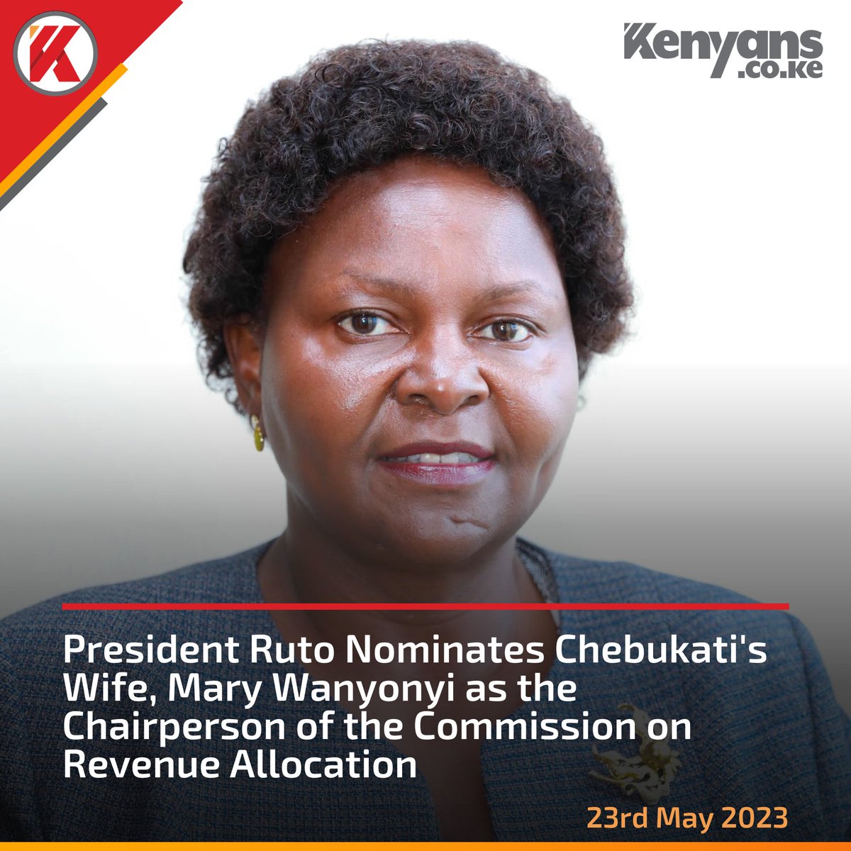 President Ruto nominates Chebukati's Wife, Mary Wanyonyi as the Chairperson of the Commission on Revenue Allocation (CRA)