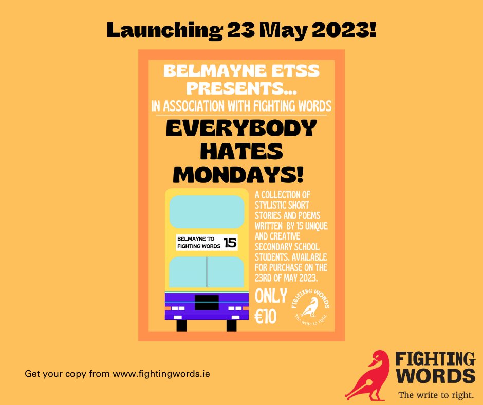 FightingWordsIE's tweet image. Launching tonight at @BelmayneEtss - Everyboody Hates Mondays -  new collection of brilliant stories by Transition Year students

#writetoright