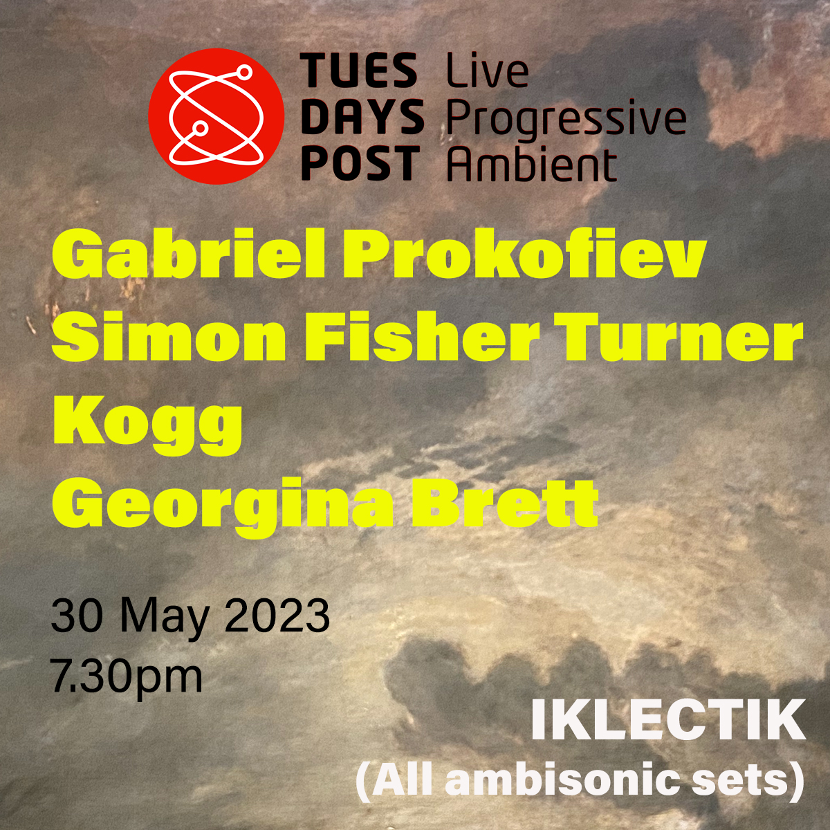 Next Tuesday! TP hosts stellar artists. Come down, will be a wonderful night of surround sound delights.  #simonfisherturner #gabrielprokofiev #koggmusic #georginabrett #tuesdayspost #iklectik #liveprogressiveambient #progressive #ambient #live #ambisonics #surroundsound #london
