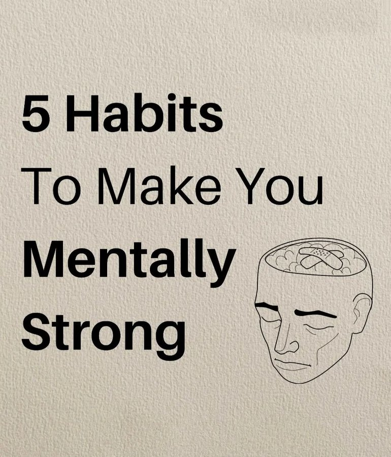 Habits That Will Make You Mentally Strong: