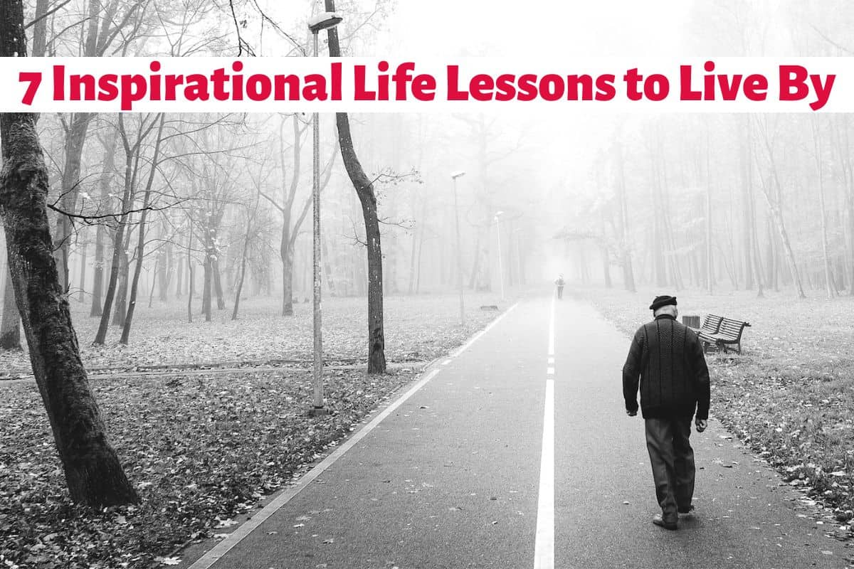 7 Inspirational Life Lessons to Start Living By Right Now buff.ly/3IBETQV
