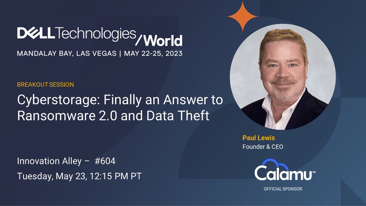 Don't miss out on the chance to meet <a href="/CalamuProtect/">Calamu Technologies</a> CEO and Founder Paul Lewis at <a href="/DellTech/">Dell Technologies</a> World 2023. Head to Booth #604 to see why cyber storage is the next evolution in cloud security. info.calamu.com/dtw23
