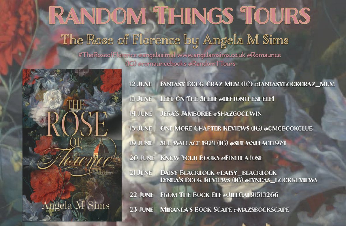 Join us for this #RandomThingsTours Blog Tour for #TheRoseofFlorence by @AngelaMSims1 with @Romaunce 

Begins 12 June