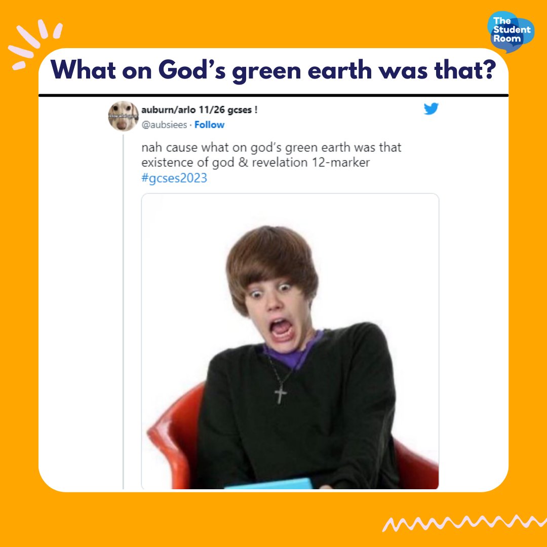 thestudentroom's tweet photo. But what on God's green earth was that?? 😱

👉 https://t.co/dIldMnBghW

#ExamMemes #GCSEMemes #gcses2023 #gcse2023 #GCSEReligiousStudies #GCSERE https://t.co/IXNHMy8SOV
