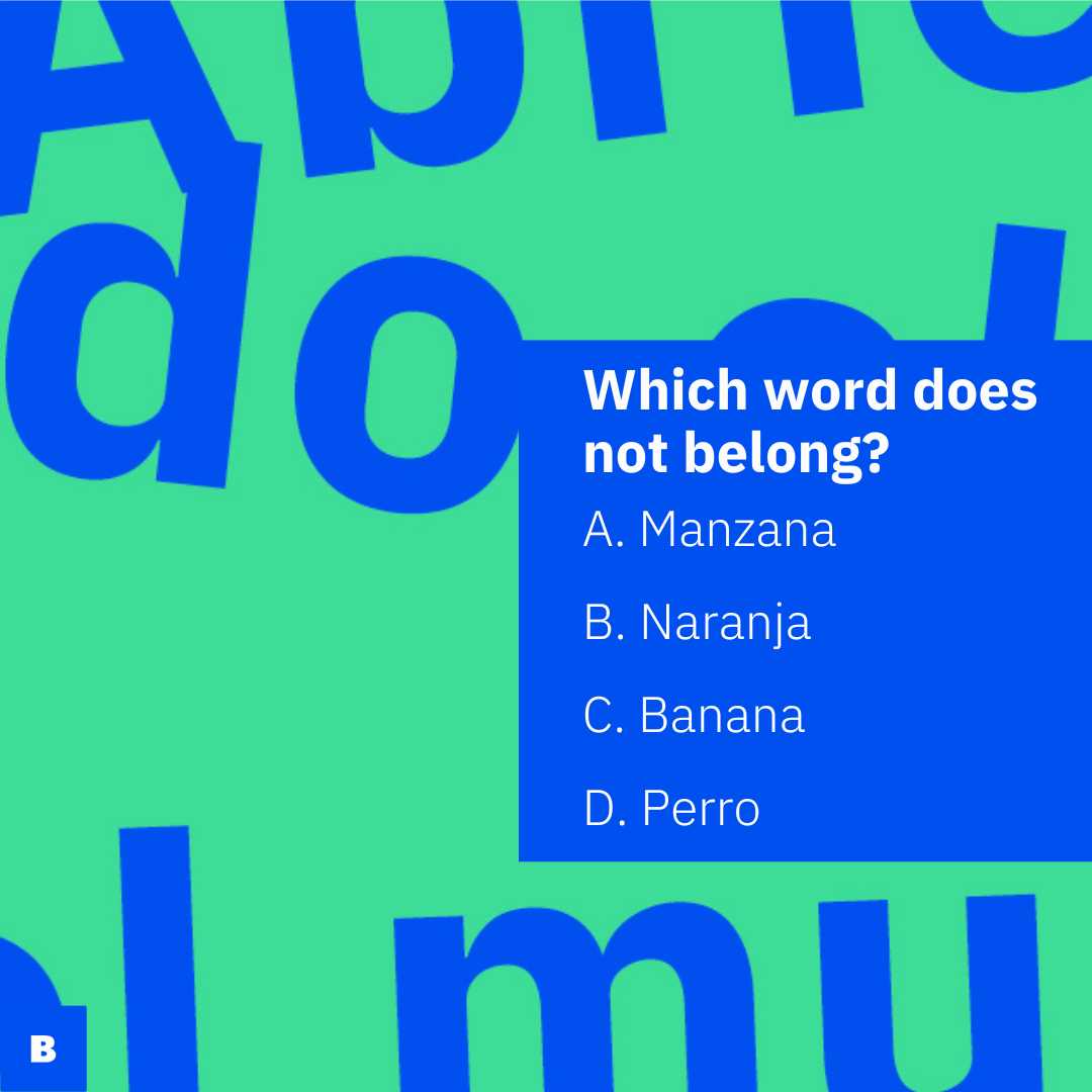 Which word does not belong? Test your language skills!
Comment below with your answer
 
#LearnWithBerlitz

#Berlitz #English #ingilizce #dilokulu #ingilizcekursu #dilkursu #onlineingilizce
#ingilizcedersi #yabancıdil #languageschool #ingilizcegramer #ingilizceöğreniyorum