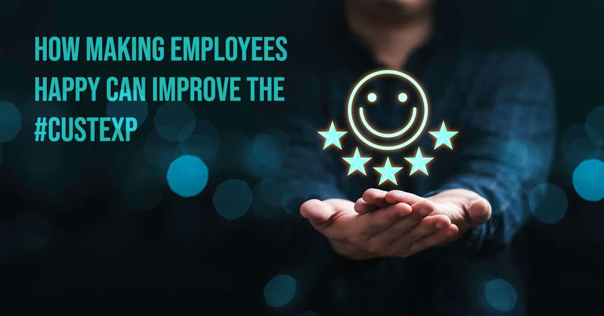 How Making Employees Happy Can Improve the #CustExp buff.ly/3H3FEB8