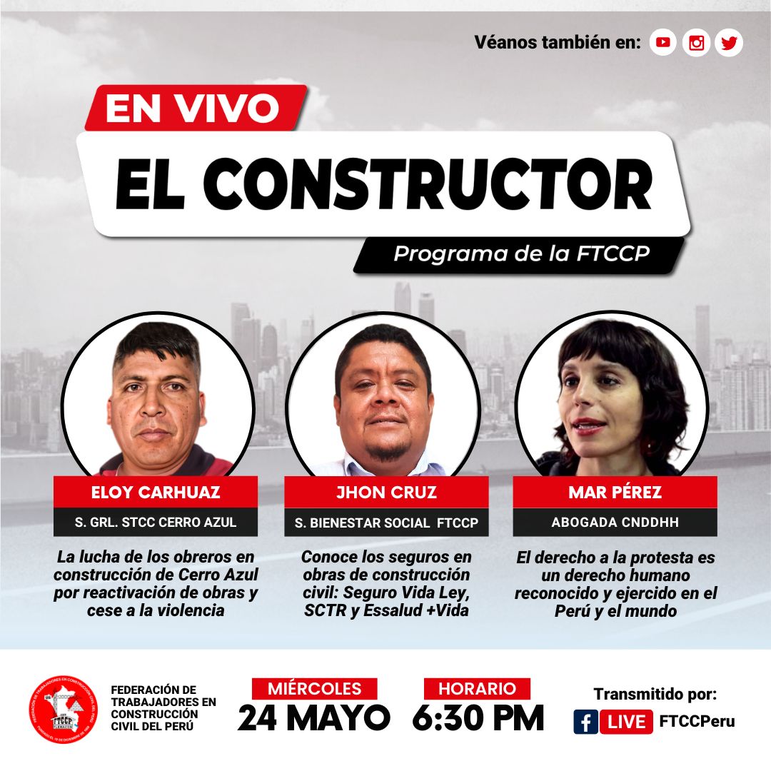 FTCCP's tweet photo. Vea y difunda la transmisión en vivo de 𝗘𝗟 𝗖𝗢𝗡𝗦𝗧𝗥𝗨𝗖𝗧𝗢𝗥, programa informativo de la FTCCP, del miércoles 24 de mayo, a las 6.30 p.m.
#Constructor #Ftccp #Cgtp #Construcción #ConstrucciónCivil #ElConstructor #Construcciones #DerechosHumanos #Cerroazul #protesta #SCTR https://t.co/9mt4h2IpLF