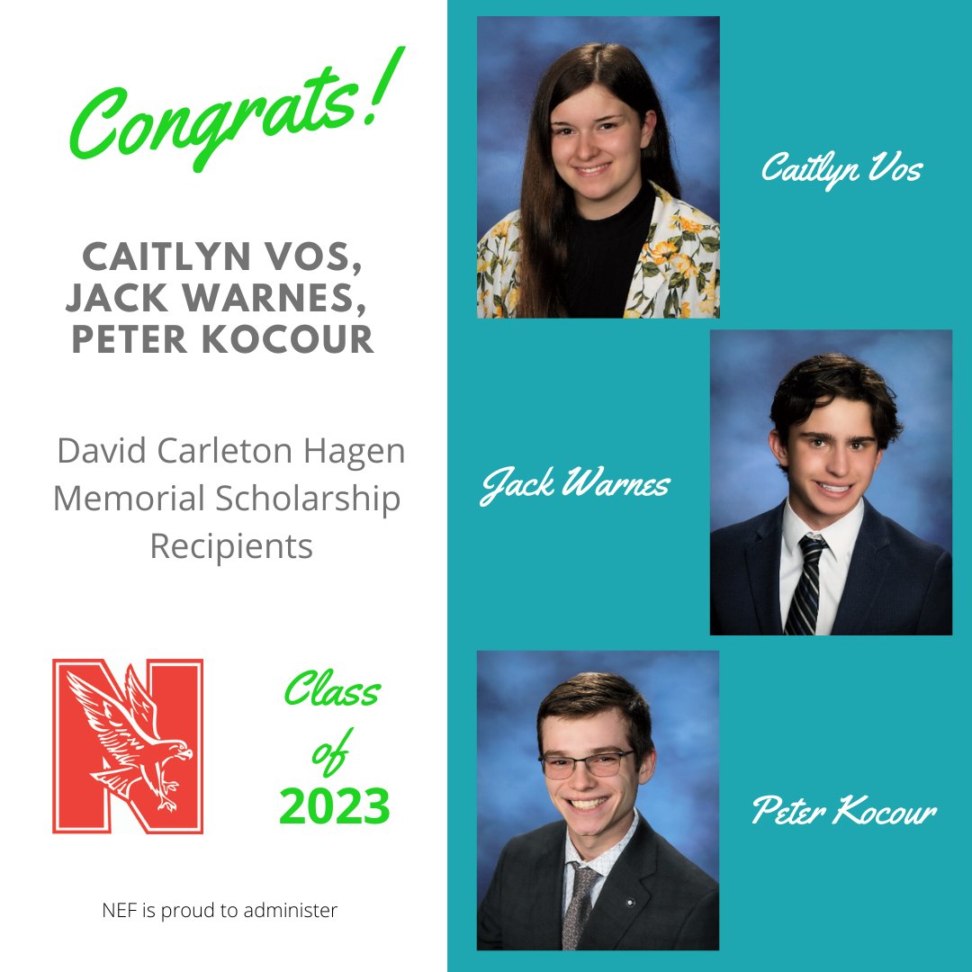 NEF203's tweet photo. Congrats to the 2023 David Carleton Hagen Memorial Scholarship recipients, Caitlyn Vos, Jack Warnes, & Peter Kocour!
This scholarship is awarded to NCHS graduating seniors that intend on majoring in business or the trades.
#PartnerInGrowth @NCHSOFFICIAL https://t.co/Cj9BnFrJEl