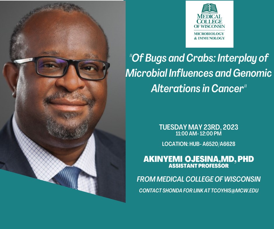 Today's M&amp;I seminar series features our very own Akinyemi Ojesina, MD, PhD. presenting "Of Bugs and Crabs: Interplay of Microbial Influences and Genomic Alterations in Cancer". Join us at 11 in  the Hub-A6520.