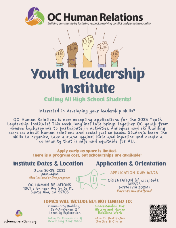 Need meaningful summer plans?
OC Human Relations invites you to apply for our annual Youth Leadership Inst. To apply go tinyurl.com/ylisummer2023, and for more information contact Ms. Ariana at ariana@ochumanrelations.org