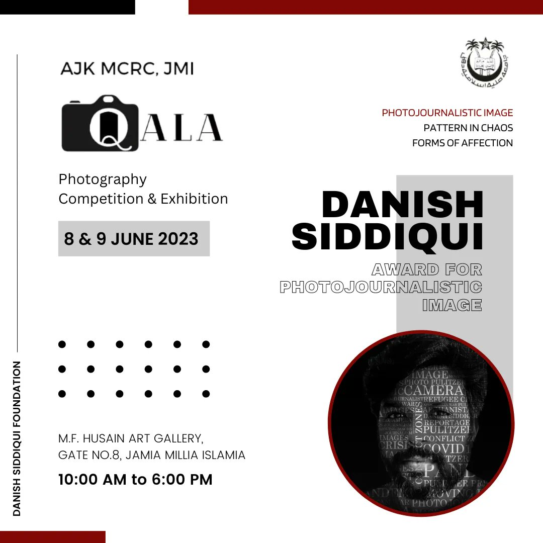 DSFAsiaOrg's tweet photo. AJK-MCRC, Jamia Millia Islamia, and the #danishsiddiqui Foundation are proud to announce their collaboration for Qala, the Photography Competition and Exhibition. #qala #photography #exhibitions #jmi #photographycompetitions #photoexhibition #delhi #jamiamilliaislamia https://t.co/ORSlf8EZus