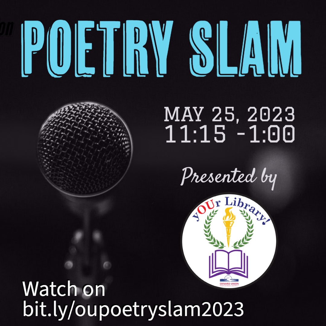 🗓️Save The Date!! yOUr Digital Library! is proud to announce the annual OU Poetry Slam this Thursday, May 25 from 11:15-1 at PHS. The event will be live-streamed on bit.ly/oupoetryslam20…  #WeAreOxnardUnion #PoetrySlam #HereWeCome
