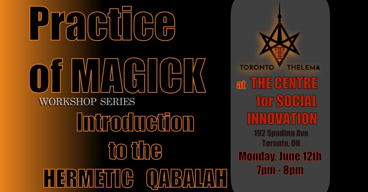 TorontoThelema's tweet image. Practice of Magick — Workshop Series: Introduction to Hermetic Qabalah

Monday, June 12, 2023 at 07:00 PM

The Centre for Social Innovation (#CSI - #Spadina) — 192 Spadina, Avenue, Toronto, ON

#Toronto #Thelema #Magick #Hemetic #Qabalah #Crowley #BookOfTheLaw #Esoteric #Occult