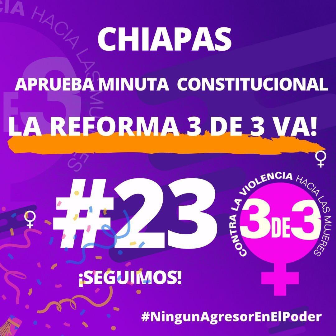 👏🏽💜Siguen sumándose los Congresos Locales a la aprobación de la Reforma Constitucional #3de3VsViolencia, Honorable Congreso del Estado de Chiapas se convierte en el Estado #23 nada nos detiene, lo logramos! #NingúnAgresorEnElPoder