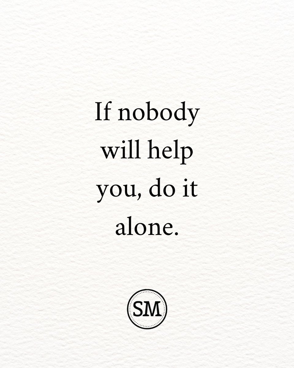 _SuccessMinded_'s tweet photo. Do it alone. https://t.co/VZF8sKbT2U