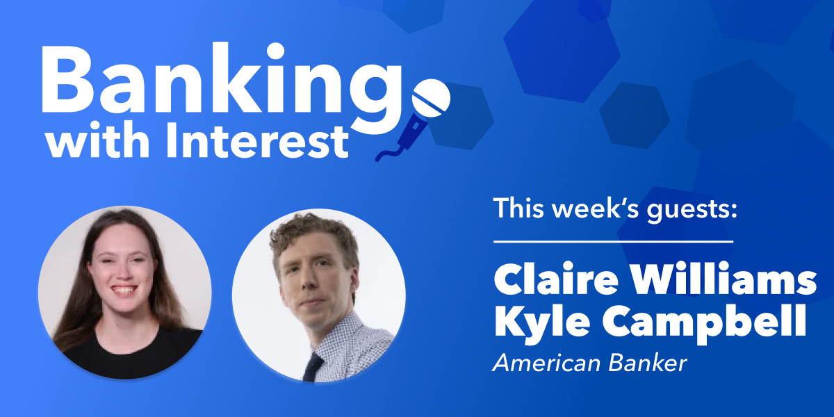IntraFi's tweet photo. Guests @byclairew and Kyle Campbell, both reporters with American Banker, join #BankingWithInterest this week to discuss last week’s bank policy hearings which featured top bank regulators and former chief executives from three failed #banks.
Listen: https://t.co/wqUKTmcUyT https://t.co/jgvFCVsaDH