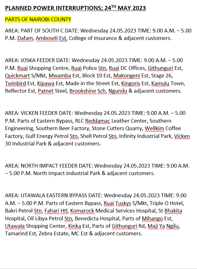 KenyaPower_Care's tweet photo. Good Evening. The listed areas will be affected by planned power interruptions tomorrow (24th May, 2023). The interruption is part of network maintenance. For the advance notice, use https://t.co/mzD2qgzBFc. To access the latest schedule, check under the most recent date. ^MW https://t.co/VkfbSkUuhV
