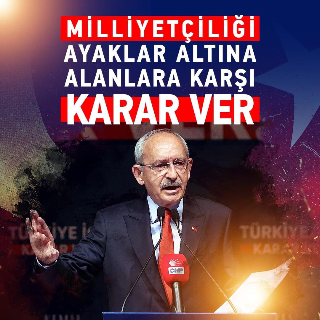 Milliyetçiliği ayaklar altına alanlara karşı; #KararVer Türkiye'm! 🇹🇷