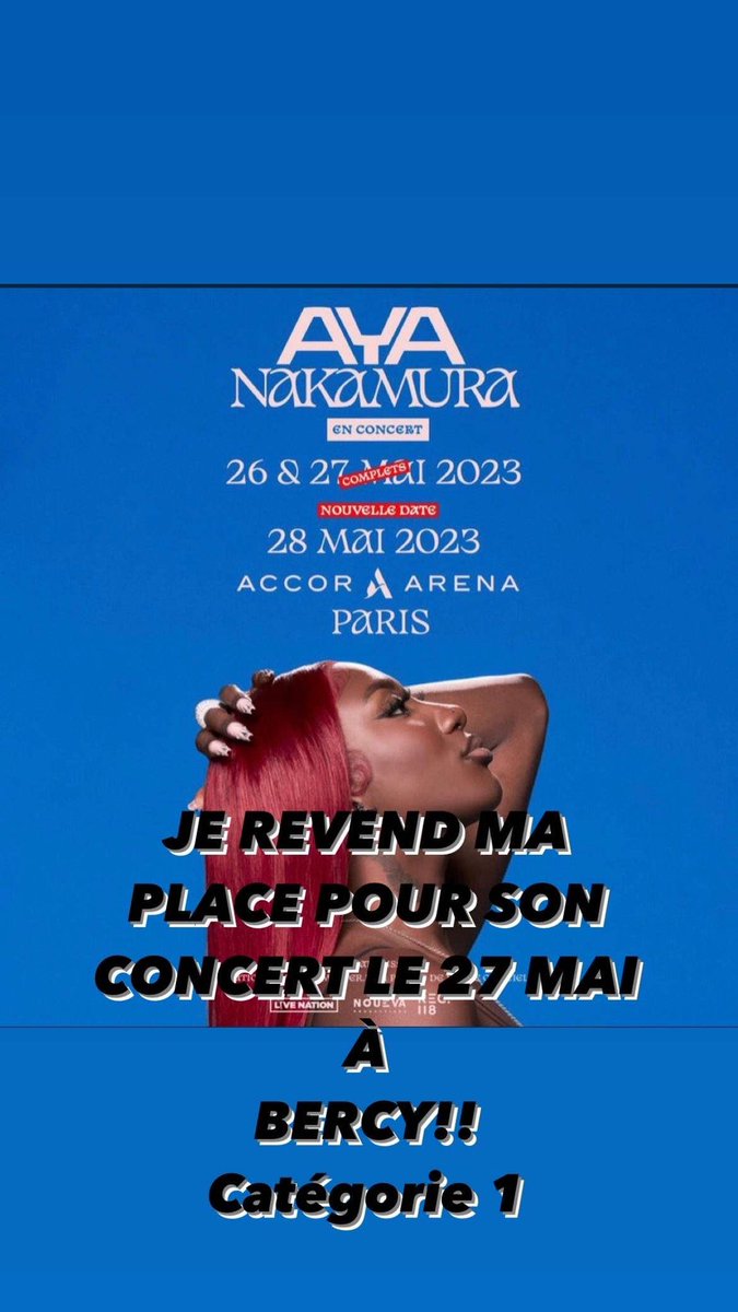 wshaaan's tweet photo. Je suis deg mais je revends ma place pour le concert d’Aya Nakamura en catégorie 1
Pas sérieux s’abstenir
#AyaNakamura #ConcertAya #accorarena #Bercy https://t.co/ODSrtmC6Cl