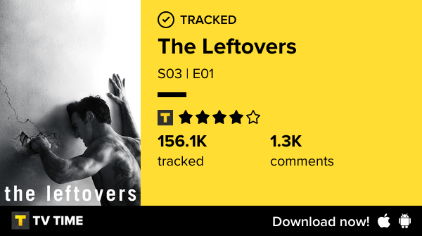 ive just watched episode S03 | E01 of The Leftovers! #TheLeftovers  tvtime.com/r/2Phjh #tvtime